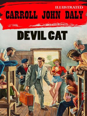 cover image of Devil Cat. the Race Williams Mystery. Illustrated
